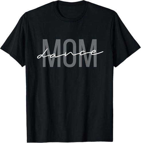 Dance Mom Funny Dance Mom Mother's Day T-Shirt Hoodie