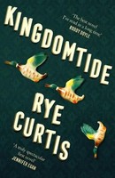 Kingdomtide | Rye Curtis | Englisch | Taschenbuch | 304 S. | 2021
