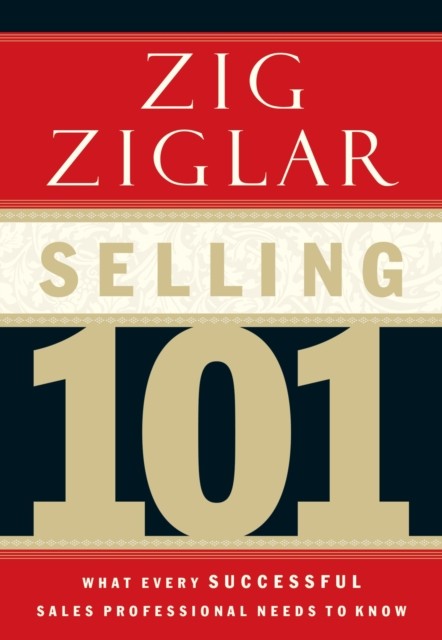 Selling 101 by Zig Ziglar (Hardback Book)