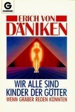 Wir alle sind Kinder der Götter. Wenn Gräber reden könnt... | Buch | Zustand gut