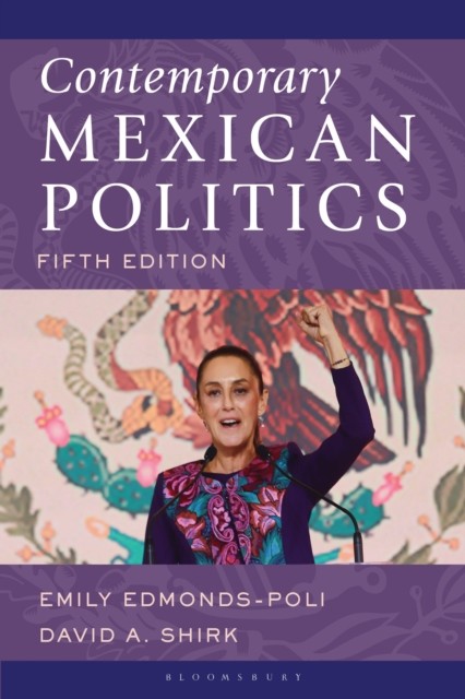 Contemporary Mexican Politics by Emily Edmonds-Poli PAPERBACK 9798881803148