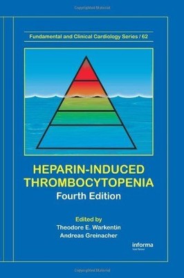 Heparin-Induced Thrombocytopenia (Fundamental and Clinical Cardiology) Wa 371250