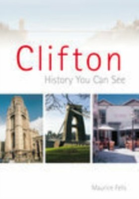 Clifton by Maurice Fells PAPERBACK 9780752443324