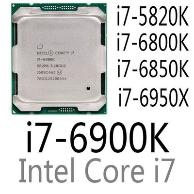 Intel Core i7-5820K i7-6800K i7-6850K i7-6900K i7-6950X CPU Processor