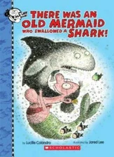 There Was an Old Mermaid Who Swallowed a Shark! (There Was an Old Lad) - GOOD