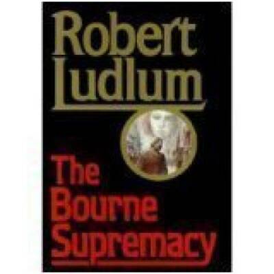 The Bourne Supremacy - Hardcover By Ludlum, Robert - GOOD