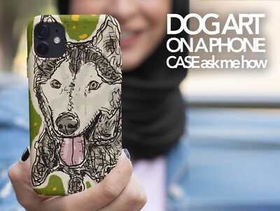 Custom Pet Dog Art Personalized Phone Case Cover fits iPhone or Android 
