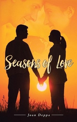 Seasons of Love by Joan Deppa Hardcover Book