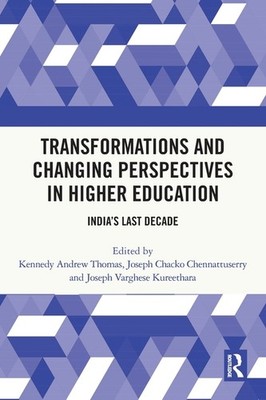 Transformations and Changing Perspectives in Higher Education: India's Paperback