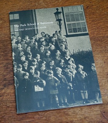 The Park School of Baltimore The First Seventy Five Years. Jean Sharpless, 1988