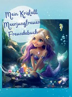 Mein Kristall Meerjungfrauen Freundebuch Stefanie Hartl Taschenbuch Deutsch