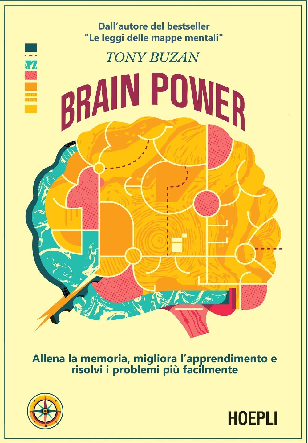 Libro Nuovo - Tony Buzan - Brain Power. Il Tuo Cervello Non E Mai Stato Cosi Pot