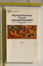 RAYMOND QUENEAU PICCOLA COSMOGONIA PORTATILE EINAUDI GLI STRUZZI + ITALO CALVINO