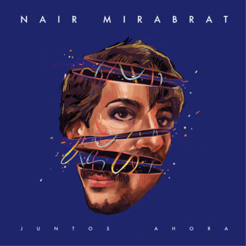 Nair Mirabrat Juntos Ahora (Vinyl LP) 12" Album