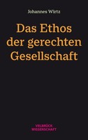 Das Ethos Der Gerechten Gesellschaft Johannes Wirtz