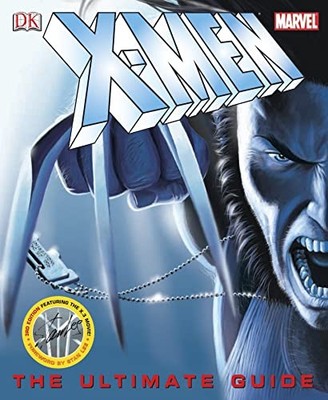 X-Men the Ultimate Guide: Fully updated for the r by Sanderson, Peter 1405313250