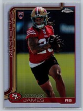 Jordan James 2025 Topps Chrome Rookie Refractor 49ers #329