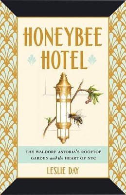 Leslie Day Honeybee Hotel (Gebundene Ausgabe) (US IMPORT)