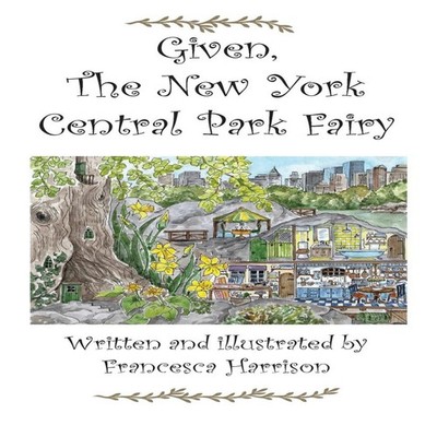 Given the New York Central Park Fairy Francesca Harrison Hardcove