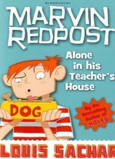 Alone in His Teacher's House (Marvin Redpost) By Louis Sachar