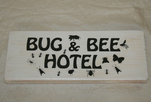 Bug & Bee Insect Hotel Sign Small Plaque Garden Hide Shed Nature Patio Upcycle - Picture 3 of 34