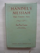 Handel's Messiah: Origins; Composition; Sources.