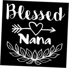   Blessed Nana Sticker - Vinyl Blessed Nana Decal for Car, Truck, and Van  