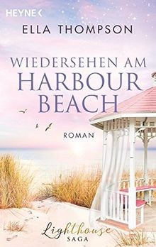 Wiedersehen am Harbour Beach: Roman (Die Lighthouse-Saga... | Buch | Zustand gut