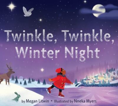 Twinkle, Twinkle, Winter Night, School And Library by Litwin, Megan; Myers, N...