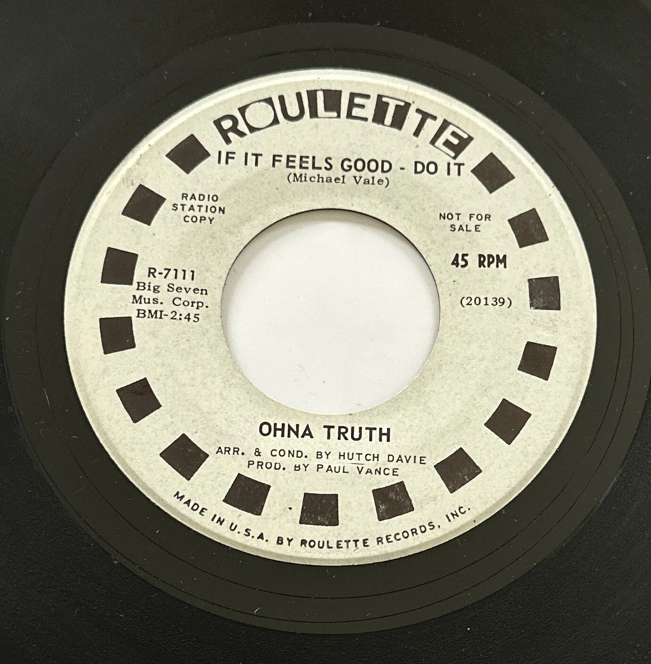 Ohna Truth - If It Feels Good - Do It 1971 7", Promo Roulette R-7111 EX / VG - Image 4 of 4