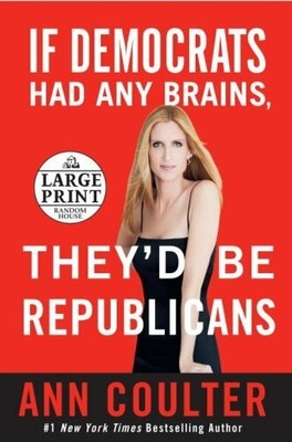 If Democrats Had Any Brains They'd Be Buch Random House Large Print