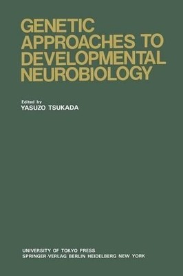 Genetic Approaches to Developmental Neurobiology - 9783642493256