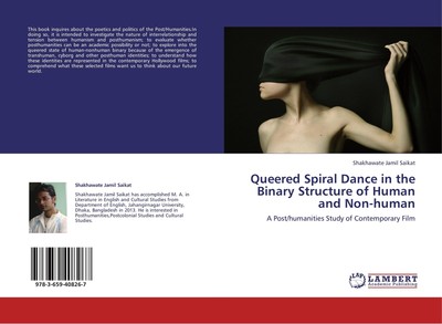 Queered Spiral Dance in the Binary Structure of Human and Non-human Shakhawate J
