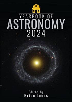 Yearbook of Astronomy 2024 - Paperback NEW Jones, Brian 01/10/2023