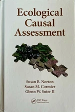 Ecological Causal Assessment by Susan B Norton, Taylor/CRC Press 2015