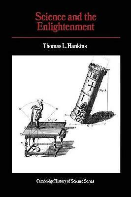 Science and the Enlightenment Hankins Paperback Cambridge University Press