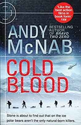 Cold Blood: Nick Stone Thriller 18 Andy McNab