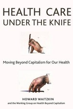 Health Care Under the Knife: Moving Beyond Ca...