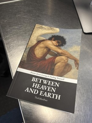 Between Heaven And Earth Poems About Losing Finding Yourself Paperback Book