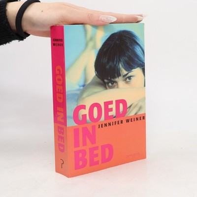 Goed in bed  |  Jennifer Weiner