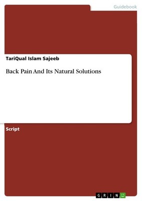 Back Pain And Its Natural Solutions (Buch)