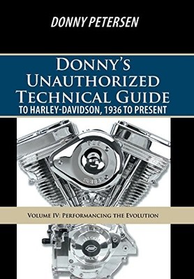 DONNY'S UNAUTHORIZED TECHNICAL GUIDE TO HARLEY-DAVIDSON, By Donny Petersen *NEW*