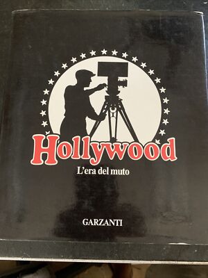 Hollywood L era Del Muto Aldo Garzanti  1980 Hardcover
