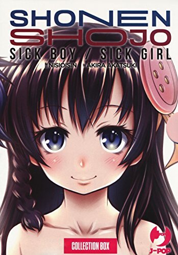9788832751055 Shonen Shojo. Sick boy/Sick girl: 1-3 [Tre volumi indivisibili] -
