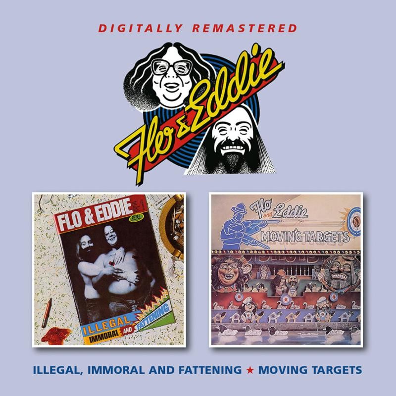 Flo and Eddie Illegal, Immoral and Fattening / Moving Targets Double CD NEW