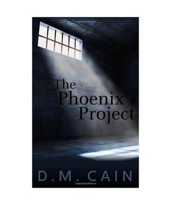 The Phoenix Project, D. M. Cain