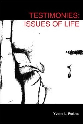 Testimonies: Issues of Life (Paperback or Softback)