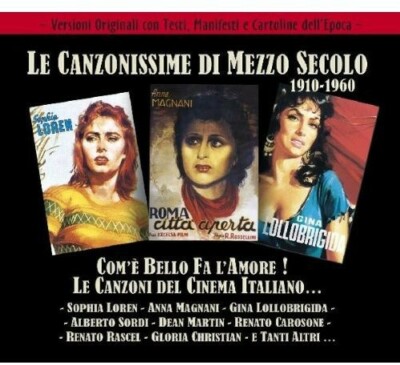 VARIOUS ARTISTS - LE CANZONISSIME DI MEZZO SECOLO (1910-1960): COM'E BELLO FA L'