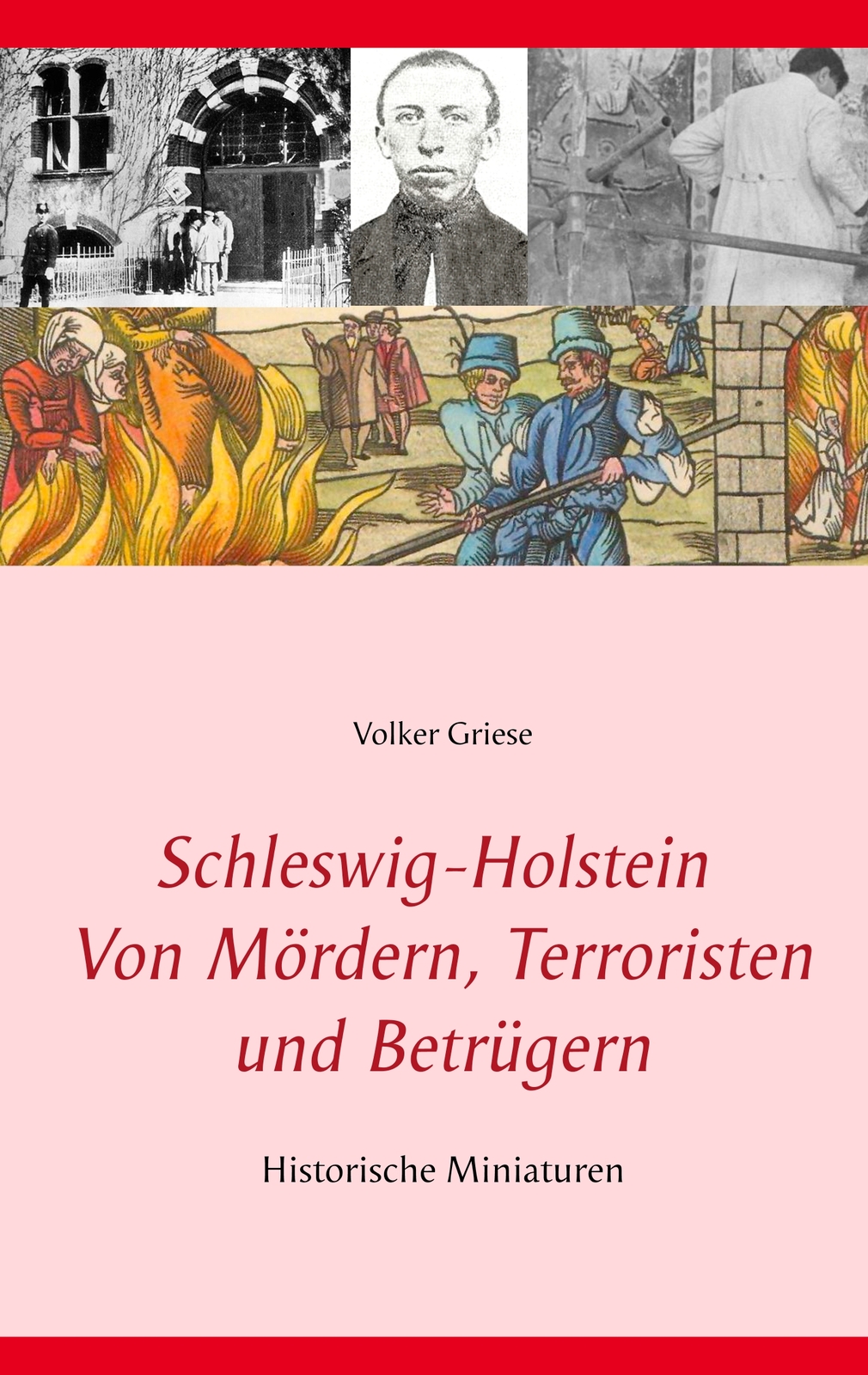 Schleswig-holstein - Von Mördern, Terroristen Und Betrügern (buch)