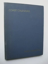 COAST CALENDAR ~ Robert P. Tristram Coffin HC 1949 ILLUSTRATED Life in Maine - B